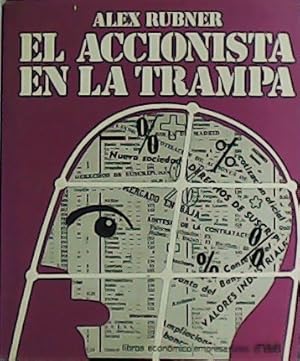 Seller image for El accionista en la trampa. Los directivos y las sociedades annimas modernas. for sale by Librera y Editorial Renacimiento, S.A.