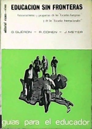 Bild des Verkufers fr Educacin sin fronteras. Funcionamiento y programas de las "Escuelas Europeas" y de las "Escuelas Internacionales". Traduccin de Elena Barcel. zum Verkauf von Librera y Editorial Renacimiento, S.A.