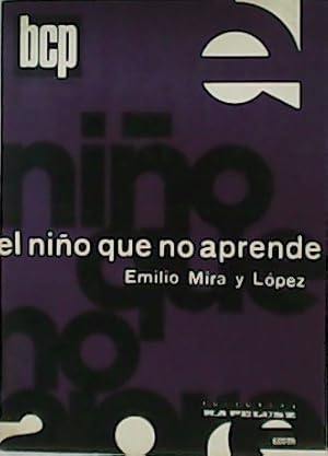 Seller image for El nio que no aprende. for sale by Librera y Editorial Renacimiento, S.A.