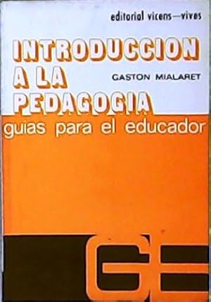 Immagine del venditore per Introduccin a la Pedagoga. Presentacin de Eduardo Soler Firrez. Prlogo de J. Manuel Moreno. Traduccin de ngel Abad. venduto da Librera y Editorial Renacimiento, S.A.