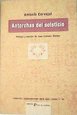 Seller image for Antorchas del solsticio. Prlogo y edicin de Jos Cabrera Martos. for sale by Librera y Editorial Renacimiento, S.A.