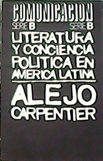 Seller image for Literatura y conciencia poltica en Amrica Latina. for sale by Librera y Editorial Renacimiento, S.A.