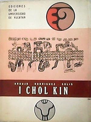 Imagen del vendedor de I Chol Kin. Prlogo Jos Solis Lugo. a la venta por Librera y Editorial Renacimiento, S.A.