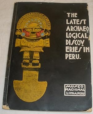 Imagen del vendedor de The latest archaeological discoveries in Peru a la venta por Aaromadelibros