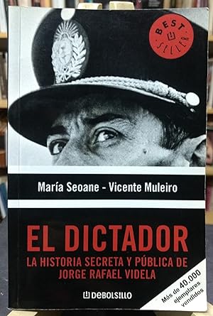 Image du vendeur pour EL DICTADOR. La Historia Secreta y Pblica De Jorge Rafael Videla mis en vente par Librera El Pez Volador