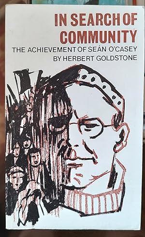 Image du vendeur pour In Search of Community: Achievement of Sean O'Casey mis en vente par Shore Books