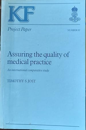 Assuring the Quality of Medical Practice: International Comparative Study (Project papers)