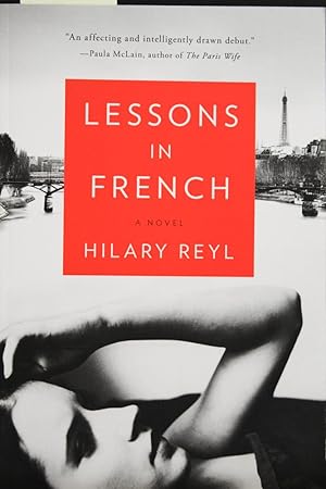Immagine del venditore per Lessons in French: A Novel venduto da Mad Hatter Bookstore
