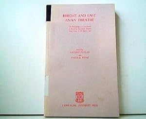 Seller image for Brecht & East Asian Theatre. The Proceedings of a Conference on Brecht in East Asian Theatre, Hong Kong, 16 - 20 March 1981. for sale by Antiquariat Kirchheim