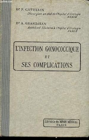 Bild des Verkufers fr L'INFECTION GONOCOCCIQUE ET SES COMPLICATIONS zum Verkauf von Le-Livre