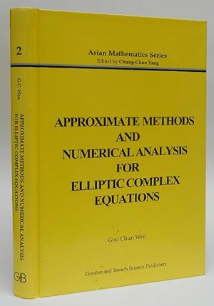 Bild des Verkufers fr Approximate Methods and Numerical Analysis for Elliptic Complex Equations. zum Verkauf von Der Buchfreund