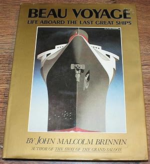 Beau Voyage, Life Aboard the Last Great Ships