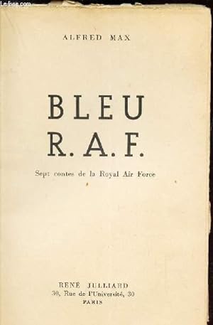 Bild des Verkufers fr BLEU R.A.F. - SEPT CONTES DE LA ROYAL AIR FORCE zum Verkauf von Le-Livre