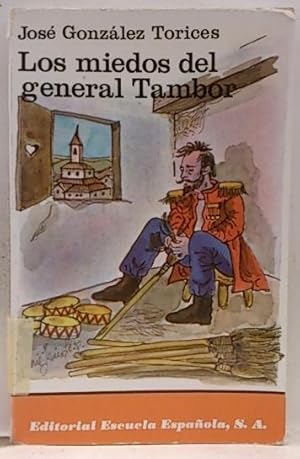 Imagen del vendedor de Los Miedos Del General Tambor a la venta por SalvaLibros