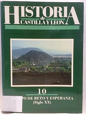 Imagen del vendedor de Historia De Castilla Y Len, 10. Tiempo De Reto Y Esperanza: (Siglo Xx) a la venta por SalvaLibros