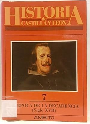 Imagen del vendedor de Historia De Castilla Y Len, 7. La poca De La Decadencia: (Siglo Xvii) a la venta por SalvaLibros