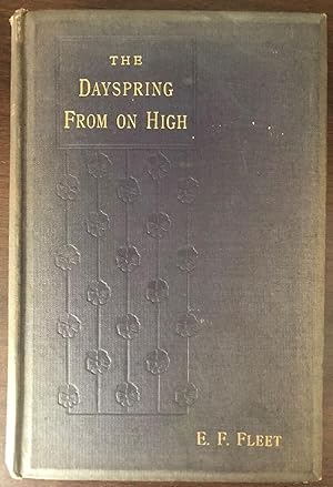 Seller image for THE DAYSPRING FROM ON HIGH for sale by Happyfish Books