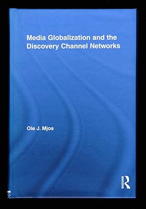 Seller image for Media Globalization and the Discovery Channel Networks (Routledge Advances in Internationalizing Media Studies) for sale by killarneybooks