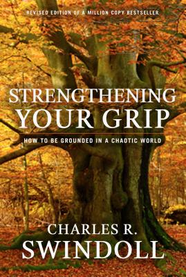 Image du vendeur pour Strengthening Your Grip: How to Be Grounded in a Chaotic World (Paperback or Softback) mis en vente par BargainBookStores