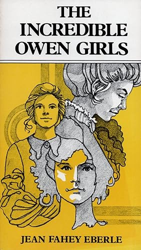 Imagen del vendedor de THE INCREDIBLE OWEN GIRLS a la venta por Tennyson Williams Books and Fine Art