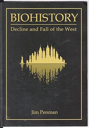 Seller image for Biohistory: Decline and Fall of the West for sale by Riverhorse Books