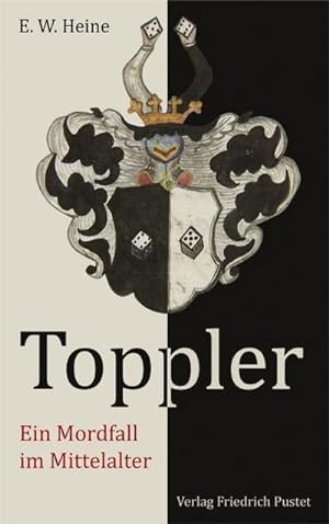 Imagen del vendedor de Toppler : Ein Mordfall im Mittelalter a la venta por AHA-BUCH GmbH