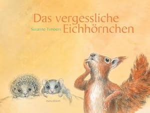 Bild des Verkufers fr Das vergessliche Eichhrnchen zum Verkauf von Rheinberg-Buch Andreas Meier eK