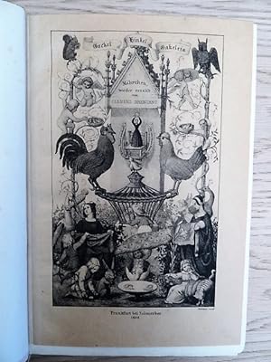 Gockel, Hinkel und Gackeleia. Ein Mährchen. 2. Aufl. Berlin, Morawe u. Scheffelt, 1912. XII, 224 ...