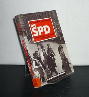 Bild des Verkufers fr Die SPD. Klassenpartei - Volkspartei - Quotenpartei. Zur Entwicklung der Sozialdemokratie von Weimar bis zur deutschen Vereinigung. [Von Peter Lsche und Franz Walter]. zum Verkauf von Antiquariat Kretzer