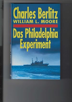 Bild des Verkufers fr Das Philadelphia-Experiment. Mit 8 Schwarzweibildtafeln. [Aus dem Amerikanischen bersetzt von Elisabeth Hartweger]. zum Verkauf von Antiquariat Frank Dahms