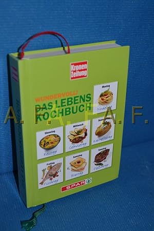 Bild des Verkufers fr Wundervoll! Das Lebenskochbuch. Kochen mit der Gesund-Leben-Pyramide . Mit ausgewhlten Rezepten, zur Verfugung gestellt von den Leserlnnen der Kronen Zeitung und den Kundlnnen von SPAR sterreich. zum Verkauf von Antiquarische Fundgrube e.U.