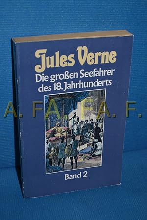 Bild des Verkufers fr Die groen Seefahrer des 18. Jahrhunderts, Band 2 (Collection Jules Verne 35) zum Verkauf von Antiquarische Fundgrube e.U.