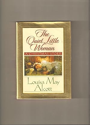 The Quiet Little Woman: A Christmas Story