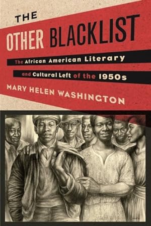Bild des Verkufers fr Other Blacklist : The African American Literary and Cultural Left of the 1950s zum Verkauf von GreatBookPrices