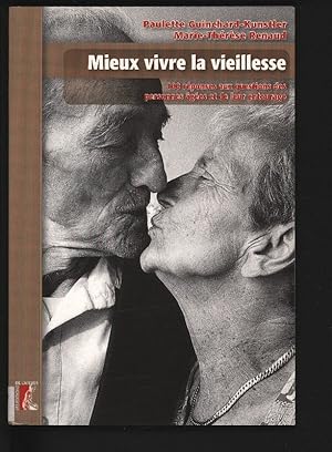 Seller image for Mieux vivre la vieillesse : 100 Reponses aux questions des personnes agees et de leur entourage. for sale by Antiquariat Bookfarm