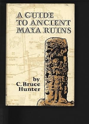 Bild des Verkufers fr A guide to ancient Maya ruins. zum Verkauf von Antiquariat Bookfarm