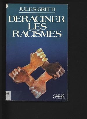 Bild des Verkufers fr Deraciner les racismes zum Verkauf von Antiquariat Bookfarm
