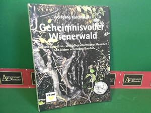 Bild des Verkufers fr Geheimnisvoller Wienerwald - Auf den Spuren ur- und frhgeschichtlicher Menschen. zum Verkauf von Antiquariat Deinbacher