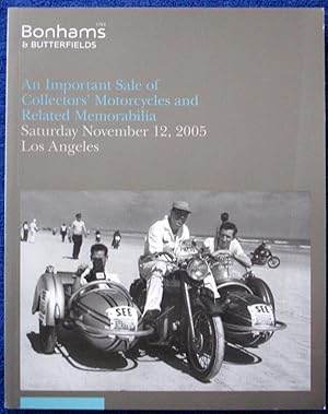 Bild des Verk�ufers f�r An Important Sale of Collectors Motorcycles, and Related Memorabilia, 12 November 2005 at Bonhams & Butterfields at Petersen Automotive Museum, Los Angeles, USA, Motor Cycle Auction Catalogue. zum Verkauf von Tony Hutchinson