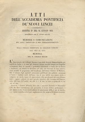 ATTI dell'Accademia Pontificia de' Nuovi Lincei. Anno XXVIII, sessione IIa del 24 gennajo 1875.