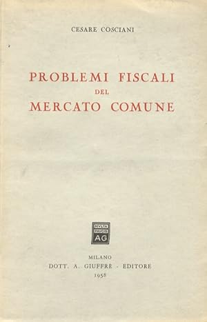 Imagen del vendedor de Problemi fiscali del Mercato Comune. a la venta por Libreria Oreste Gozzini snc