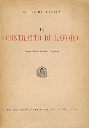 Il contratto di lavoro. Quarta edizione riveduta e ampliata.