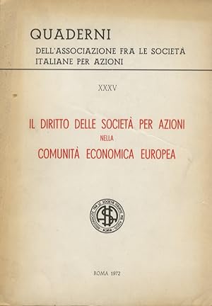 Diritto (Il) delle Società per azioni nella Comunità Economica Europea.
