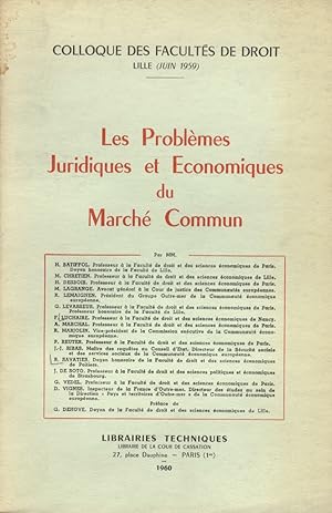 Problèmes (Les) Juridiques et Economiques du Marché Commun.