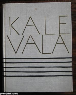 Seller image for Kalevala. Nach der deutschen bertragung von Anton Schiefner und Martin Buber neubearbeitet und mit einem Nachwort versehen von Wolfgang Steinitz. for sale by Antiquariat libretto Verena Wiesehfer