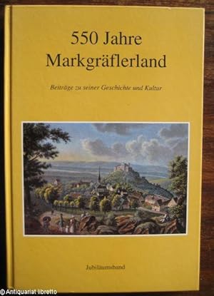 Bild des Verkufers fr 550 Jahre Markgrflerland. Beitrge zu seiner Geschichte und Kultur. Jubilumsband. (Innentitel: Das Markgrfler-Land). zum Verkauf von Antiquariat libretto Verena Wiesehfer