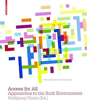 Seller image for Access for All: Approaches to the Built Environment for sale by Devils in the Detail Ltd
