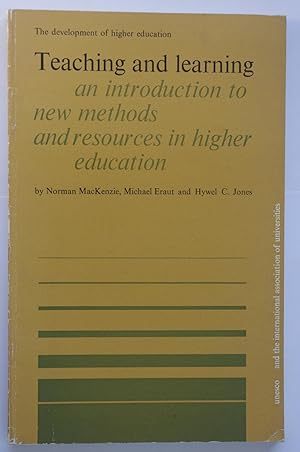 Seller image for Teaching and Learning: An introduction to new methods and resources in higher education for sale by Dr Martin Hemingway (Books)