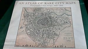 An atlas of rare city maps - Comparative urban design, 1830 1842