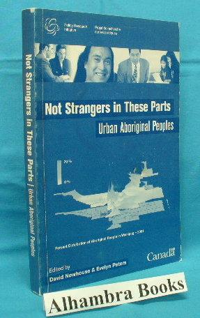 Seller image for Not Strangers in These Parts : Urban Aboriginal Peoples for sale by Alhambra Books